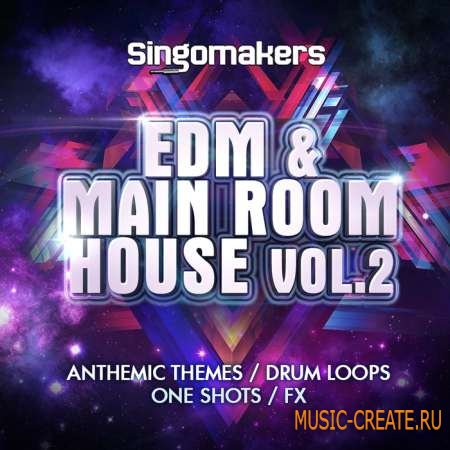 Singomakers - EDM and Main Room House Vol.2 (WAV MiDi REX2) - сэмплы Electro House, Progressive House Singomakers - EDM and Main Room House Vol.2 (WAV MiDi REX2) - сэмплы Electro House, Progressive House