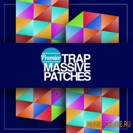 Premier Sound Bank - Premier Trap Massive Patches (NI Massive presets) Premier Sound Bank - Premier Trap Massive Patches (NI Massive presets)