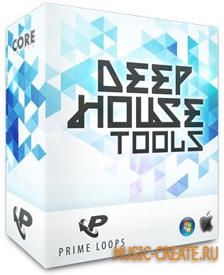 Prime Loops - Deep House Tools (MULTiFORMAT) - сэмплы Deep House Prime Loops - Deep House Tools (MULTiFORMAT) - сэмплы Deep House