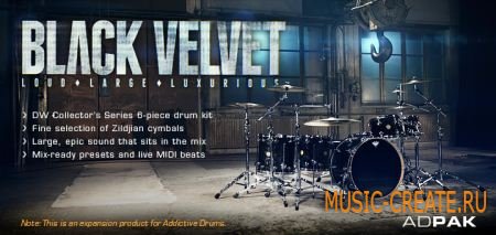 XLN Audio - Black Velvet ADpak (TEAM R2R) - пак для Addictive Drums XLN Audio - Black Velvet ADpak (TEAM R2R) - пак для Addictive Drums