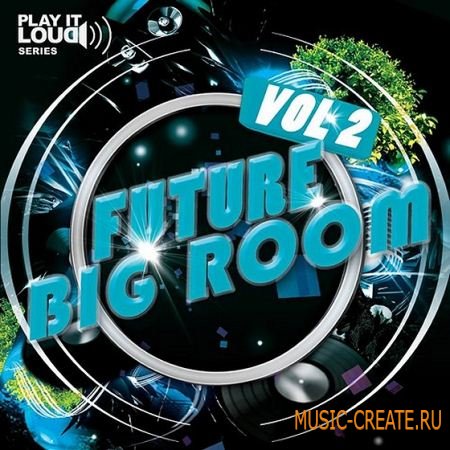 Shockwave - Play It Loud Future Big Room Vol 2 (WAV MIDI) - House, Tech-House, Electro, Progressive Shockwave - Play It Loud Future Big Room Vol 2 (WAV MIDI) - House, Tech-House, Electro, Progressive