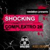 Vandalism - Shocking Complextro 2 (Sylenth1 Presets) Vandalism - Shocking Complextro 2 (Sylenth1 Presets)