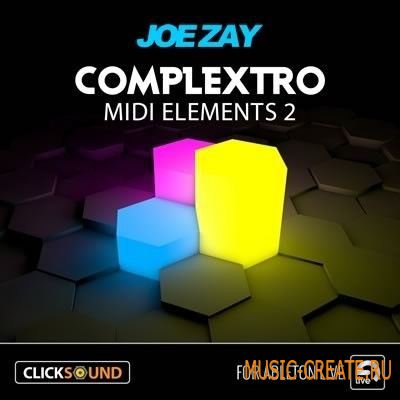 ClickSound - Joe Zay Complextro MIDI Elements Vol.2 (Ableton Live проект)