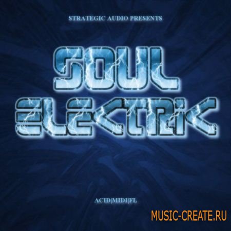 Strategic Audio - Soul Electric (WAV MiDi FLP) - сэмплы Neo Soul, Hip Hop, R&B