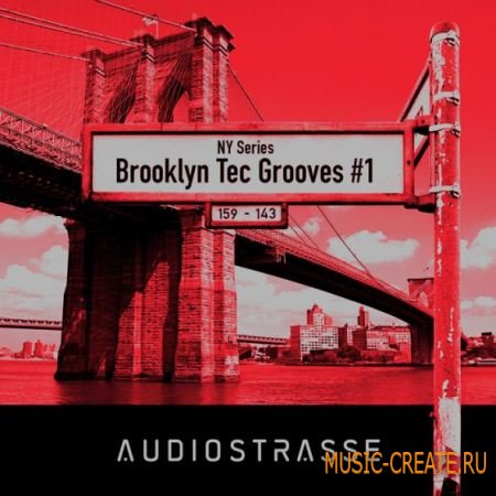 Audio Strasse - NY Series Brooklyn Tec Grooves 1 (WAV) - сэмплы Techno, Tech House, House
