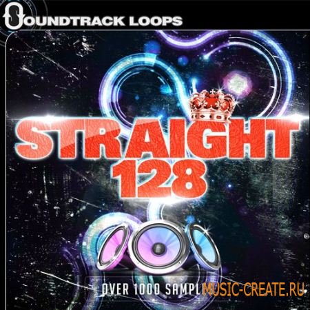 Soundtrack Loops - Straight 128 (MULTiFORMAT) - сэмплы EDM