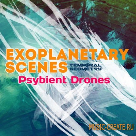 Temporal Geometry - Exoplanetary Scenes Psybient Drones (WAV) - звуковые эффекты