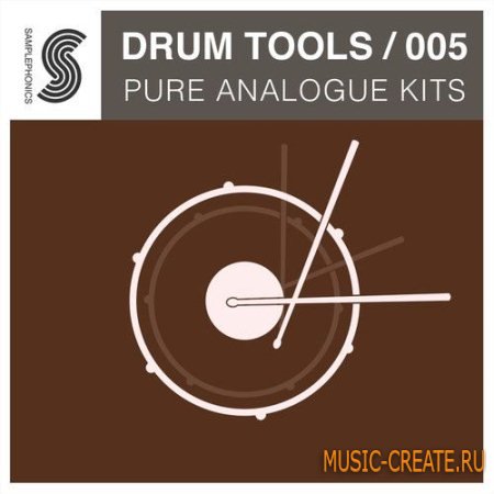 Samplephonics - Drum Tools 005 Pure Analogue Kits (MULTiFORMAT) - сэмплы аналоговых ударных