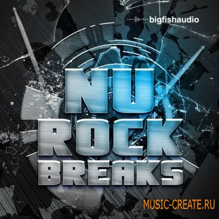 Big Fish Audio - Nu Rock Breaks (MULTiFORMAT) - сэмплы Rock