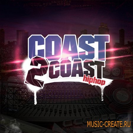 Big Fish Audio - Coast 2 Coast Hip Hop (MULTiFORMAT) - сэмплы Hip Hop, Dirty South