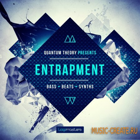Loopmasters - Quantum Theory Entrapment (MULTiFORMAT) - сэмплы Moombahton, Dubstep, Trap