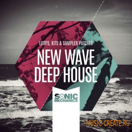 Sonic Mechanics - New Wave Deep House (MULTIFORMAT) - сэмплы Deep House Sonic Mechanics - New Wave Deep House (MULTIFORMAT) - сэмплы Deep House