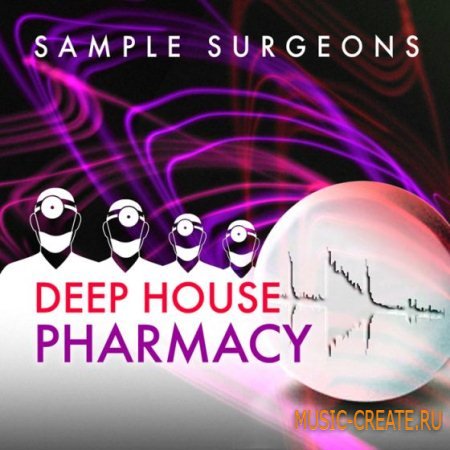 Sample Surgeons - Deep House Pharmacy (WAV MiDi) - сэмплы Deep House
