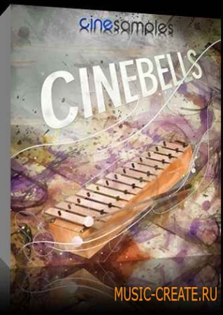Cinesamples - CineBells (KONTAKT) - библиотека звуков колокольчиков, цимбал, клавишных Cinesamples - CineBells (KONTAKT) - библиотека звуков колокольчиков, цимбал, клавишных