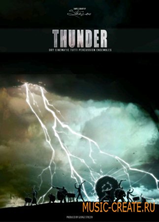 Strezov Sampling - Thunder (KONTAKT) - библиотека перкуссии Strezov Sampling - Thunder (KONTAKT) - библиотека перкуссии