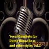 Vocal Oneshots for Dutch House Bass and other styles Vol.2 (WAV) - вокальные сэмплы Vocal Oneshots for Dutch House Bass and other styles Vol.2 (WAV) - вокальные сэмплы