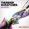 Protoolz - Thunder Scratches (WAV) - сэмплы скрэтча Protoolz - Thunder Scratches (WAV) - сэмплы скрэтча