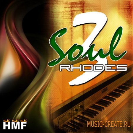Hot Music Factory - Soul Rhodes 3 (WAV MIDI) - сэмплы Neo Soul, RnB