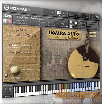 Ilya Efimov - Domra alto (KONTAKT) - библиотека звуков альтовой домры