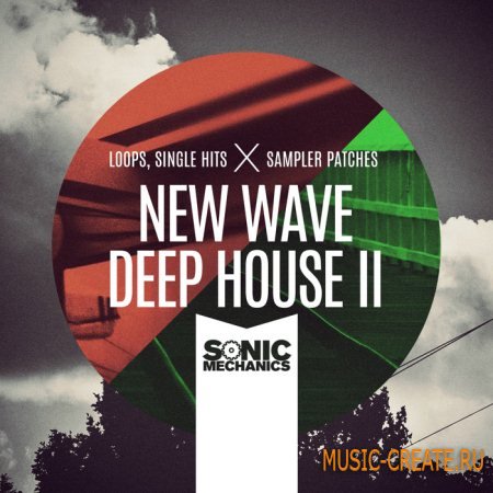 Sonic Mechanics - New Wave Deep House 2 (MULTiFORMAT) - сэмплы Deep House, Bass House, Garage