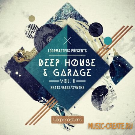 Loopmasters - Deep House and Garage Vol.2 (MULTiFORMAT) - сэмплы Deep House, Garage