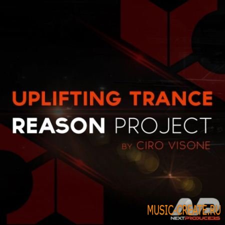 NextProducers - Uplifting Trance Reason Project by Ciro Visone (Reason Project)