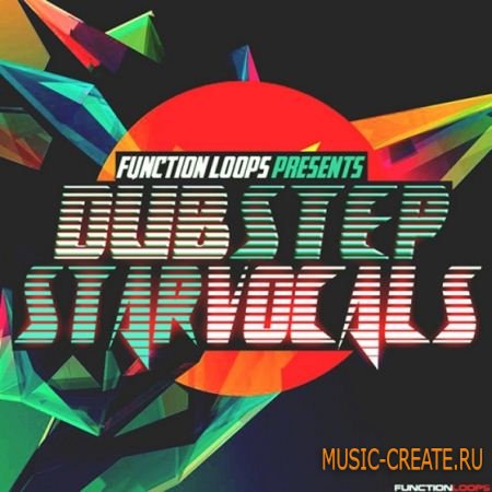 Function Loops - Dubstep Star Vocals (WAV MIDI) - вокальные сэмплы