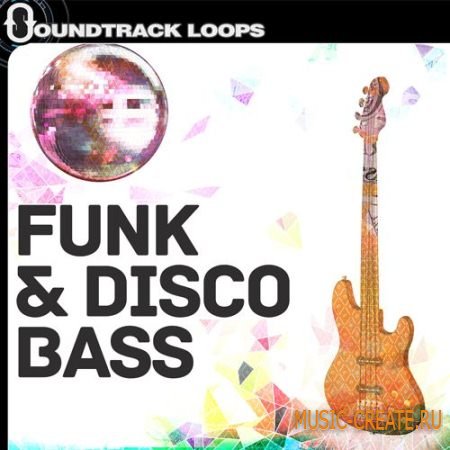 Soundtrack Loops - Funk and Disco Bass (ACiD WAV AiFF REX2 ALP) - сэмплы бас-гитары