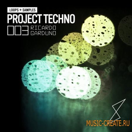 Project Techno - 003 feat Ricardo Garduno (WAV AiFF) - сэмплы Techno