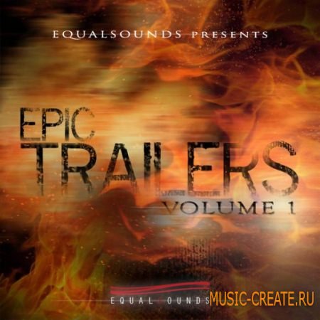 Equalsounds - Epic Trailers Vol.1 (WAV MIDI) - кинематографические сэмплы