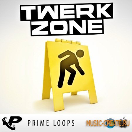 Prime Loops - Twerk Zone (MULTiFORMAT) - сэмплы Trap, Hip Hop
