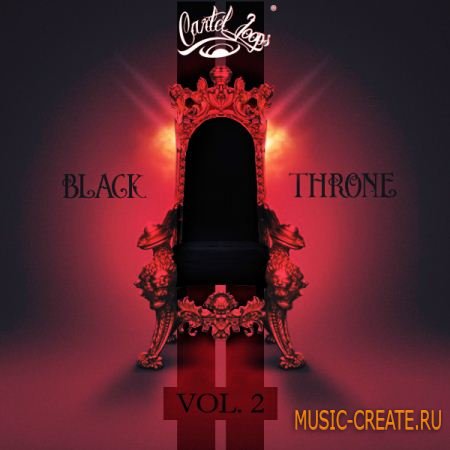 Cartel Loops - Black Throne Vol 2 (WAV MIDI) - сэмплы Hip Hop, Trap, Dirty South