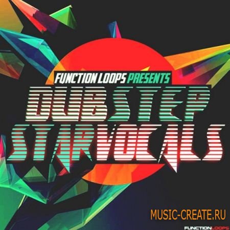 Function Loops - Dubstep Star Vocals (WAV MIDI) - вокальные сэмплы Function Loops - Dubstep Star Vocals (WAV MIDI) - вокальные сэмплы