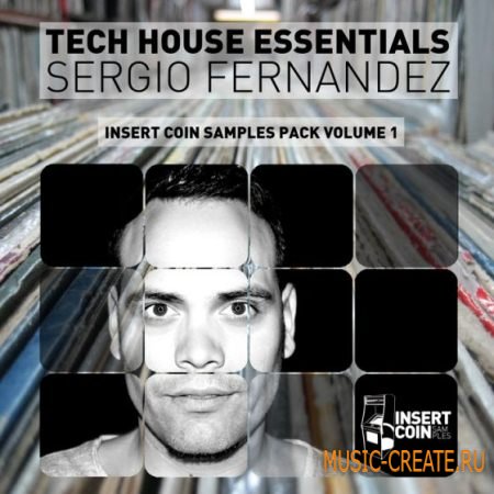 Insert Coin Records Tech House Essentials Sergio Fernandez (WAV) - сэмплы Tech House Insert Coin Records Tech House Essentials Sergio Fernandez (WAV) - сэмплы Tech House