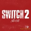 X-R Audio - Switch R&B 2 (WAV) - сэмплы R&B X-R Audio - Switch R&B 2 (WAV) - сэмплы R&B