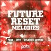 Party Design - Future Reset Melodies (WAV MiDi FXP) - сэмплы Progressive, EDM, Electro, House, Trance Party Design - Future Reset Melodies (WAV MiDi FXP) - сэмплы Progressive, EDM, Electro, House, Trance