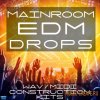 Mainroom Warehouse - Mainroom EDM Drops (WAV MIDI) - сэмплы EDM Mainroom Warehouse - Mainroom EDM Drops (WAV MIDI) - сэмплы EDM