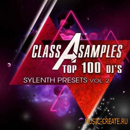 Class A Samples - Top 100 DJs 2013 Sylenth Presets Vol.2 (WAV FXB)