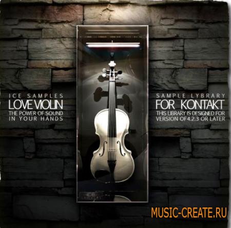 Ice Samples - Love Violin (KONTAKT) - библиотека звуков скрипки