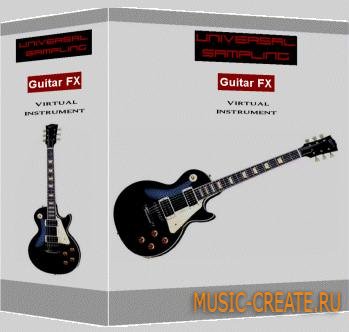 Universal Samplings Guitar FX (KONTAKT) - библиотека звуковых эффектов электрогитары