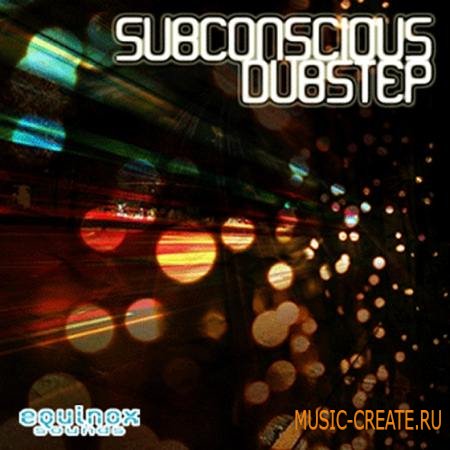Equinox Sounds - Subconscious Dubstep (WAV APPLE) - сэмплы Dubstep, Grimey