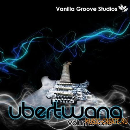 Vanilla Groove - Studios Ubertwang Vol 1 (WAV APPLE) - сэмплы электрогитары