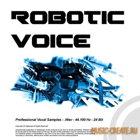Giga Loops - Robotic Voice (WAV) - вокодер вокальные сэмплы