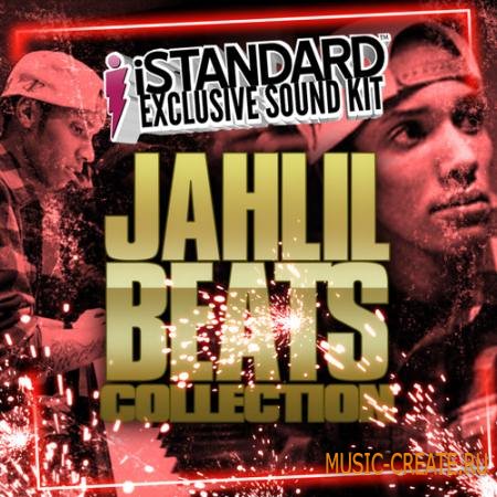 iStandard Exclusive Sound Kit - The Jahlil Beats Collection (WAV) - сэмплы ударных
