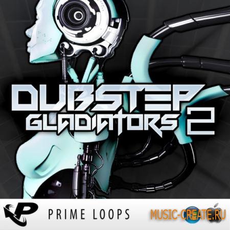 Prime Loops - Dubstep Gladiators 2 (MULTiFORMAT) - сэмплы Dubstep