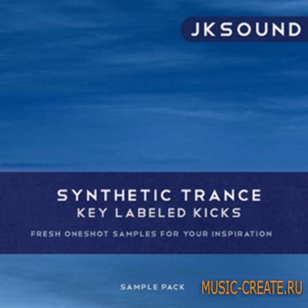 Jksound - Synthetic Trance Kicks (WAV) - сэмплы бас-барабанов Jksound - Synthetic Trance Kicks (WAV) - сэмплы бас-барабанов