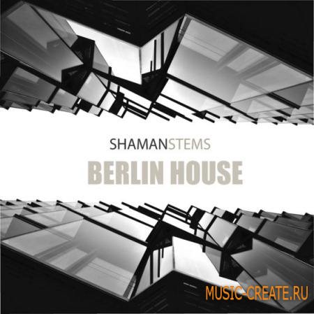 Shaman Stems - Berlin House (WAV) - сэмплы House Shaman Stems - Berlin House (WAV) - сэмплы House
