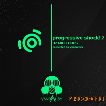 Vandalism - Progressive Shock! 2 (MIDI) - мелодии Progressive House Vandalism - Progressive Shock! 2 (MIDI) - мелодии Progressive House