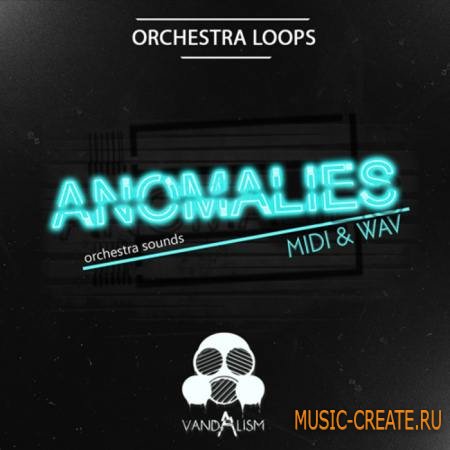 Vandalism - Anomalies (WAV MIDI) - сэмплы Progressive House