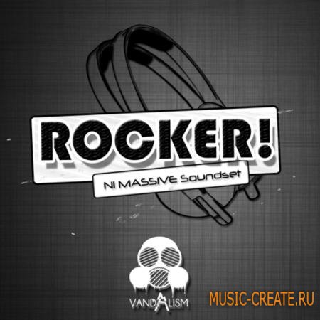 Vandalism - Rocker! (Massive presets)